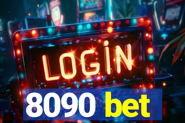 8090 bet